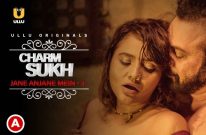 Charmsukh – Jane Anjane Mein Part 3