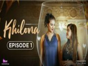 KHILONA Episode 1