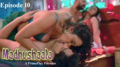 Madhushaala 2023 Primeplay Originals Web Series Episode 10