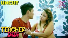 Teacher Didi 2023 Hindi Uncut Short Film XPrime Originals